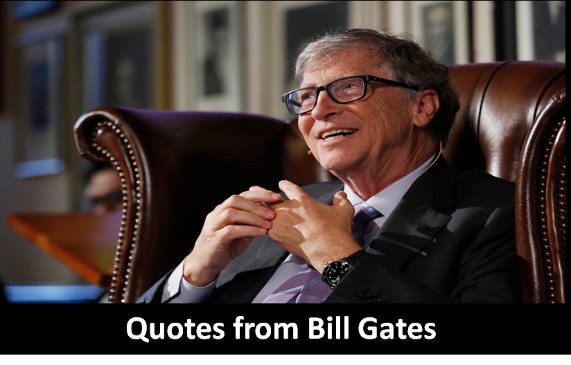 Quotes and sayings from Bill Gates